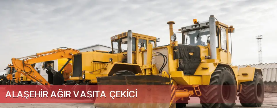 Alaşehir İlçemi Ağır Vasıta Çekici