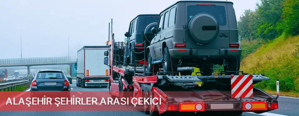 Alaşehir İlçemi Şehirler Arası Çekici